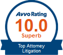 Avvo Rating 10.0 Superb - Top Attorney Litigation